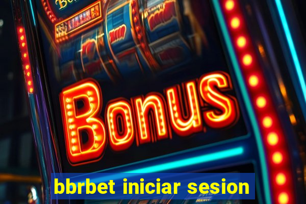 bbrbet iniciar sesion